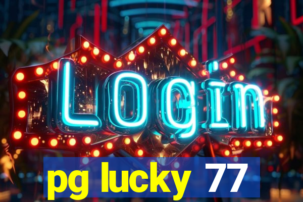 pg lucky 77